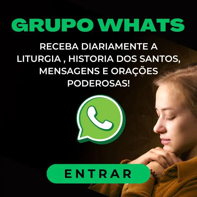 Receba a liturgia diária e orações poderosas, entre no grupo WhatsApp
